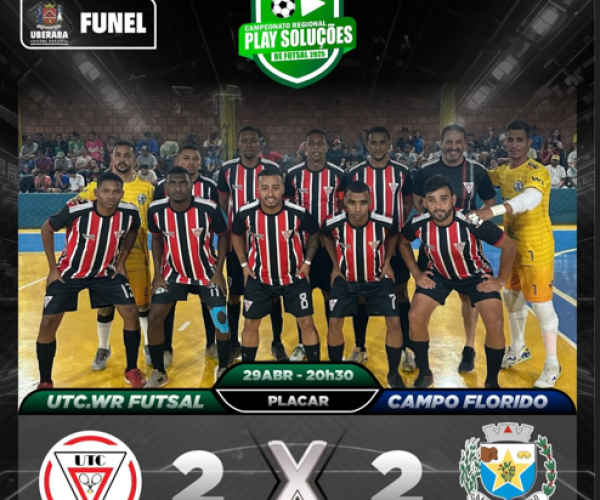 UTC/WR Futsal empata com Campo Florido em estreia eletrizante no Campeonato Regional Play Soluções