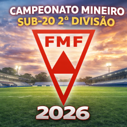FMF convoca 20 clubes para o Mineiro Sub-20 2ª Divisão e agita bastidores no Triângulo e Alto Paranaíba