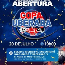 Cerimônia de abertura marca início da Copa Uberaba PlayCup 2026 no Uberabão