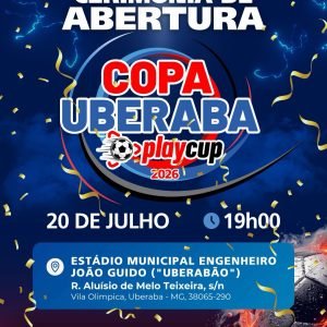 Cerimônia de abertura marca início da Copa Uberaba PlayCup 2026 no Uberabão