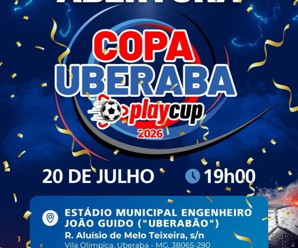 Cerimônia de abertura marca início da Copa Uberaba PlayCup 2026 no Uberabão