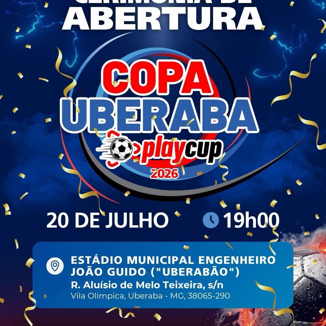 Cerimônia de abertura marca início da Copa Uberaba PlayCup 2026 no Uberabão