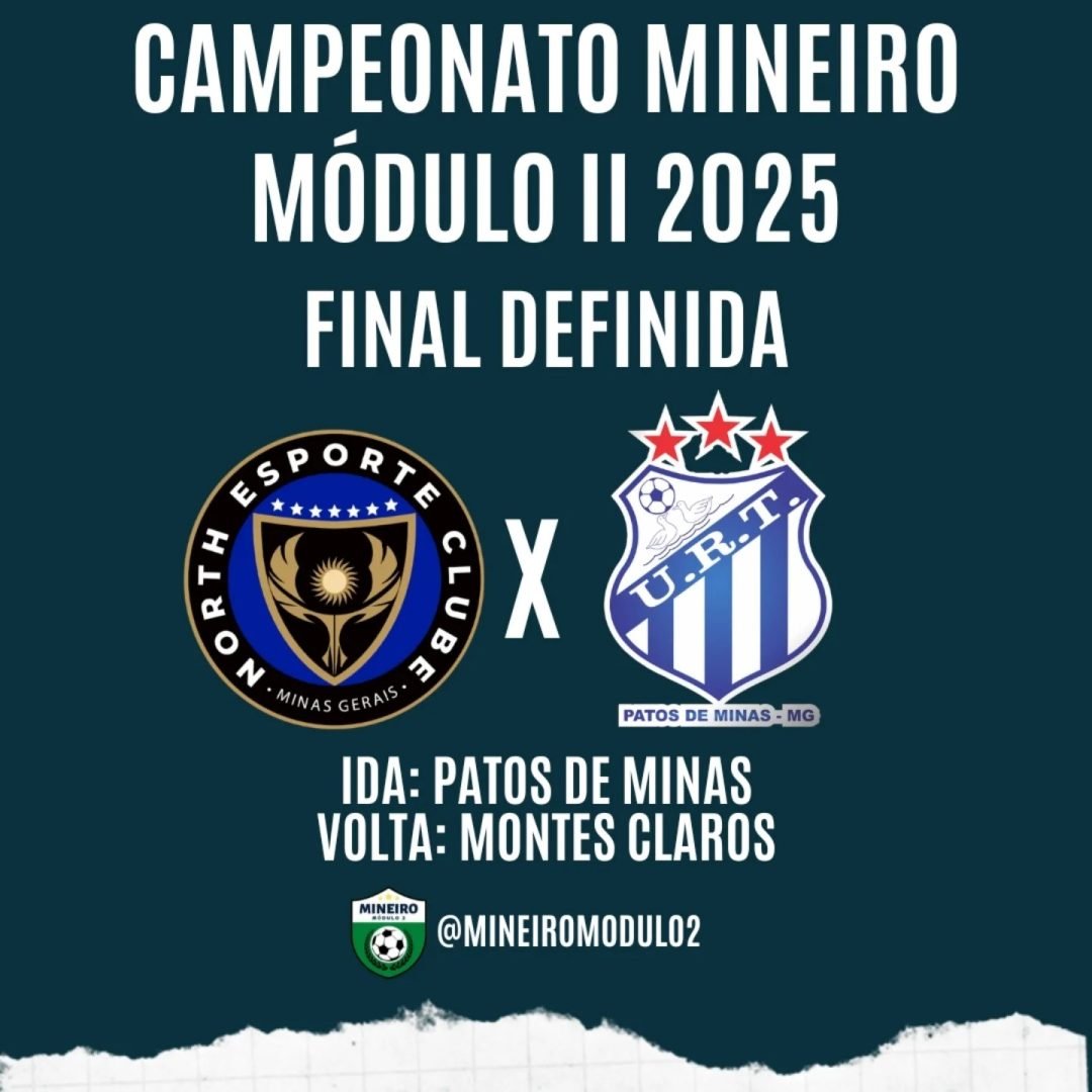 Campeonato Mineiro Módulo II 2025: URT e North Esporte decidem o título