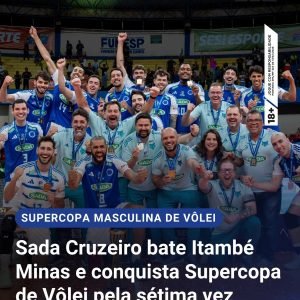 Sada Cruzeiro é heptacampeão da Supercopa Masculina de Vôlei