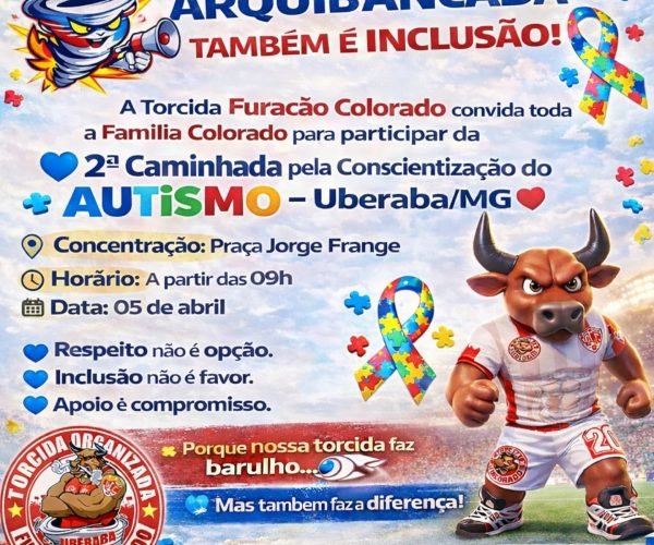 Arquibancada também é inclusão: Torcida Furacão Colorado promove 2ª Caminhada do Autismo em Uberaba